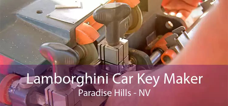 Lamborghini Car Key Maker Paradise Hills - NV