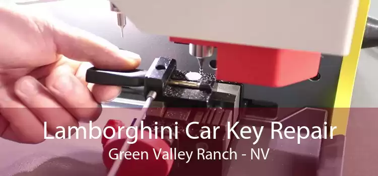 Lamborghini Car Key Repair Green Valley Ranch - NV