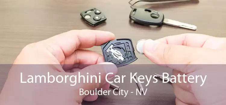 Lamborghini Car Keys Battery Boulder City - NV