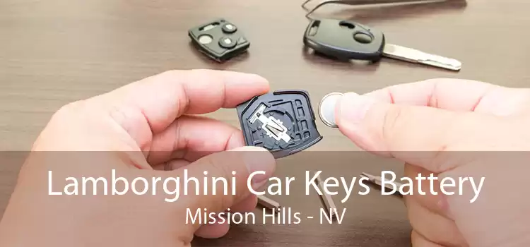 Lamborghini Car Keys Battery Mission Hills - NV
