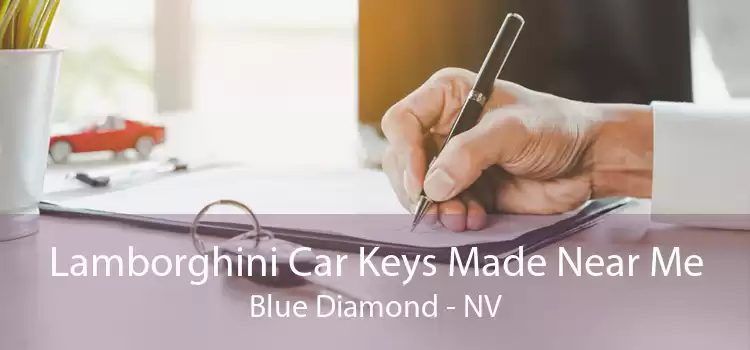 Lamborghini Car Keys Made Near Me Blue Diamond - NV