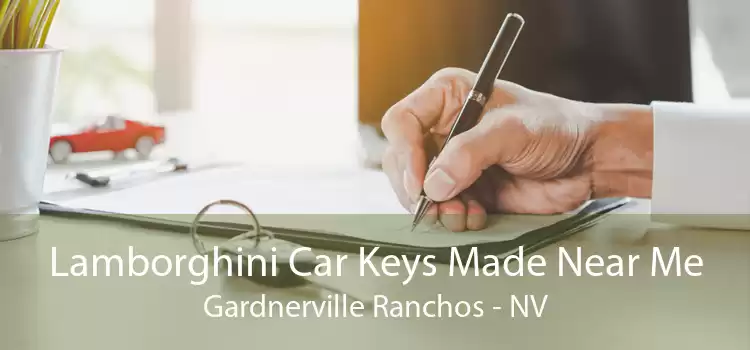 Lamborghini Car Keys Made Near Me Gardnerville Ranchos - NV
