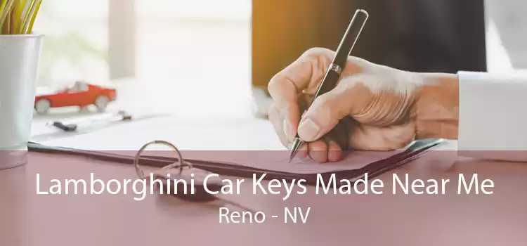 Lamborghini Car Keys Made Near Me Reno - NV