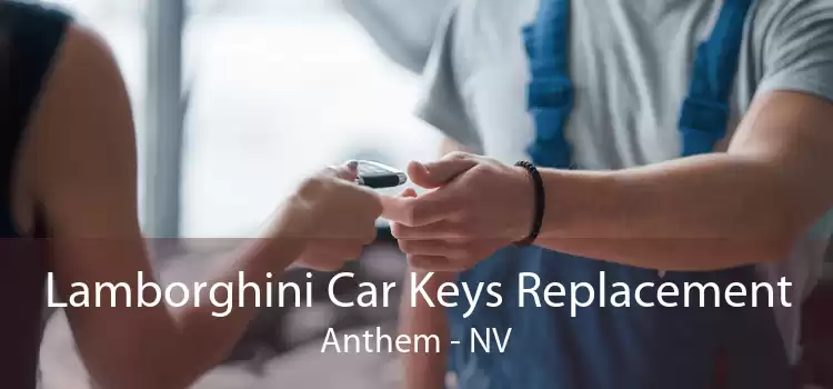 Lamborghini Car Keys Replacement Anthem - NV