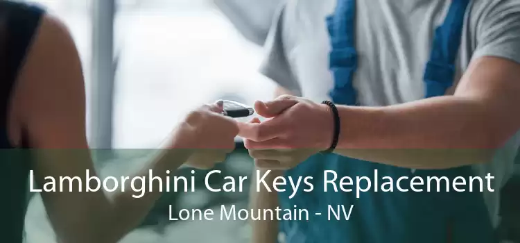 Lamborghini Car Keys Replacement Lone Mountain - NV