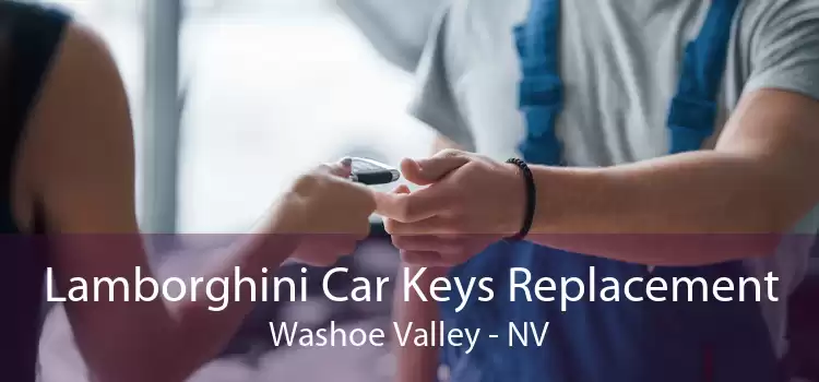 Lamborghini Car Keys Replacement Washoe Valley - NV