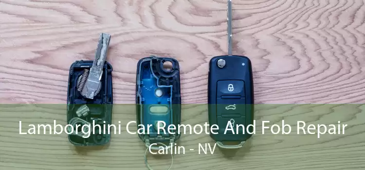 Lamborghini Car Remote And Fob Repair Carlin - NV