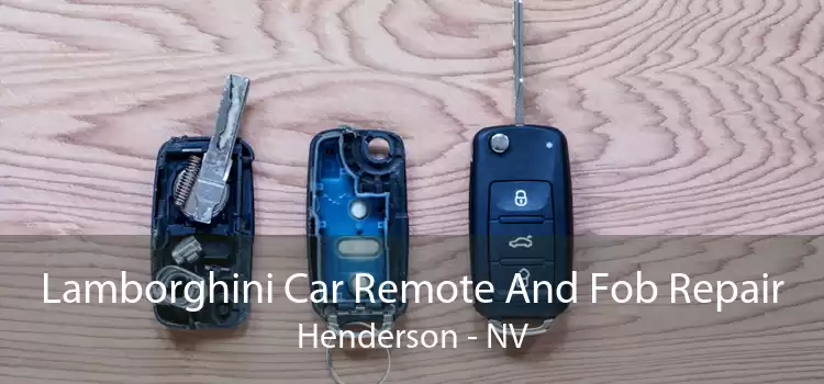 Lamborghini Car Remote And Fob Repair Henderson - NV