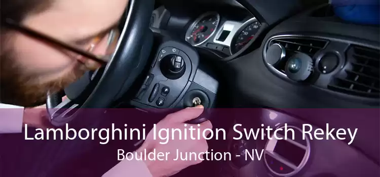 Lamborghini Ignition Switch Rekey Boulder Junction - NV