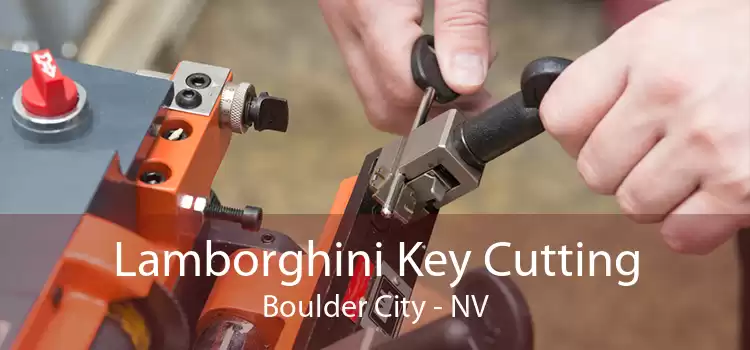 Lamborghini Key Cutting Boulder City - NV