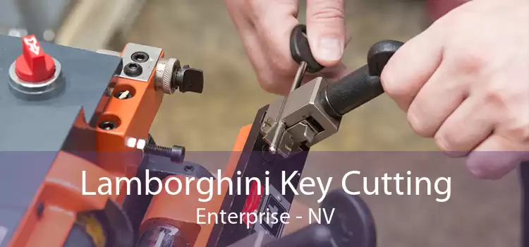 Lamborghini Key Cutting Enterprise - NV
