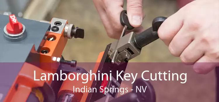 Lamborghini Key Cutting Indian Springs - NV