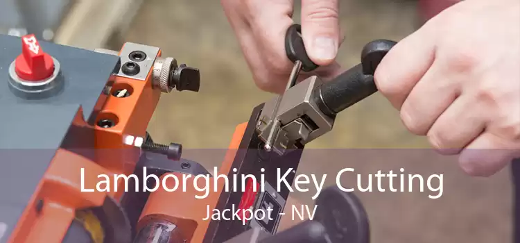Lamborghini Key Cutting Jackpot - NV