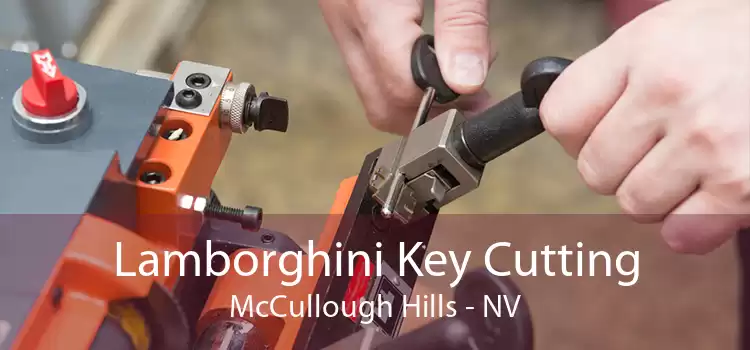 Lamborghini Key Cutting McCullough Hills - NV