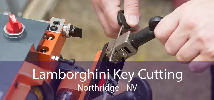 Lamborghini Key Cutting Northridge - NV
