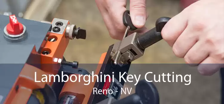 Lamborghini Key Cutting Reno - NV