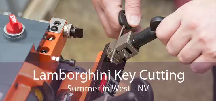 Lamborghini Key Cutting Summerlin West - NV