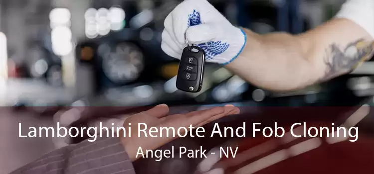 Lamborghini Remote And Fob Cloning Angel Park - NV