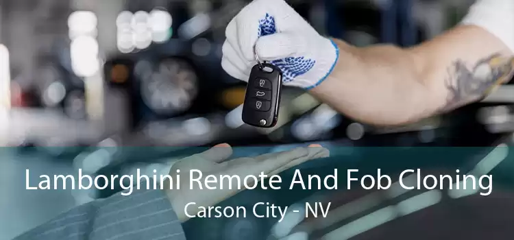 Lamborghini Remote And Fob Cloning Carson City - NV