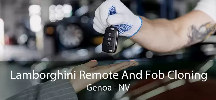 Lamborghini Remote And Fob Cloning Genoa - NV