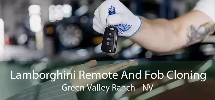 Lamborghini Remote And Fob Cloning Green Valley Ranch - NV