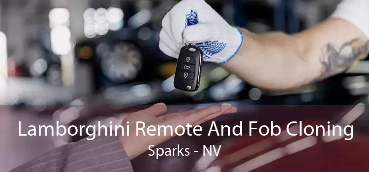Lamborghini Remote And Fob Cloning Sparks - NV