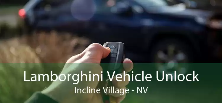 Lamborghini Vehicle Unlock Incline Village - NV
