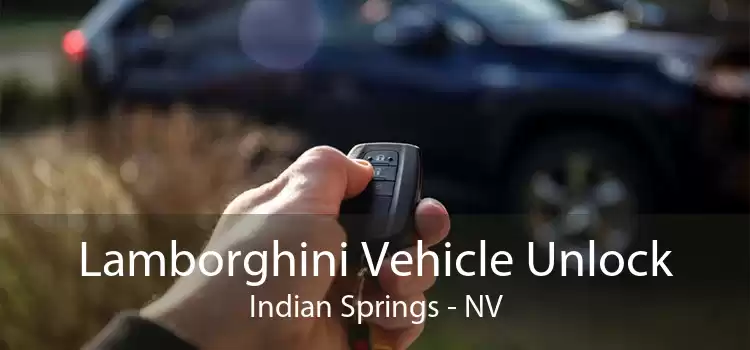 Lamborghini Vehicle Unlock Indian Springs - NV