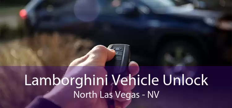 Lamborghini Vehicle Unlock North Las Vegas - NV
