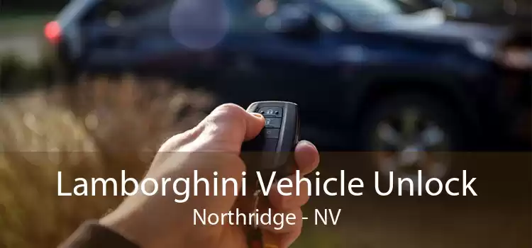Lamborghini Vehicle Unlock Northridge - NV