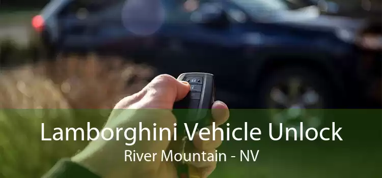 Lamborghini Vehicle Unlock River Mountain - NV
