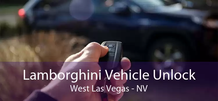 Lamborghini Vehicle Unlock West Las Vegas - NV