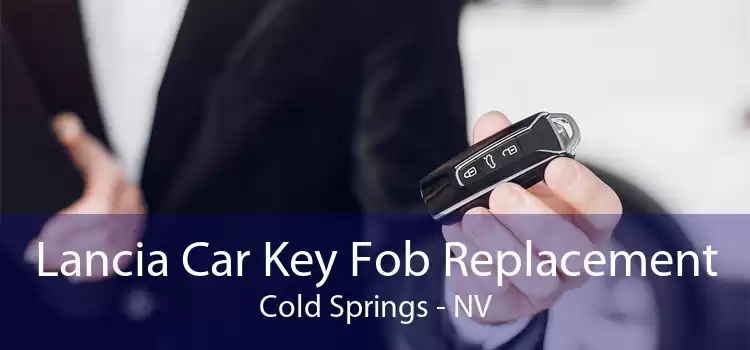 Lancia Car Key Fob Replacement Cold Springs - NV
