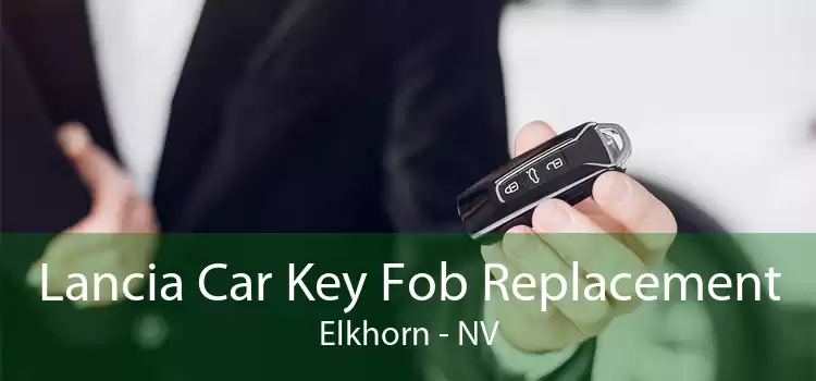 Lancia Car Key Fob Replacement Elkhorn - NV