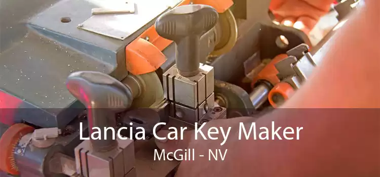 Lancia Car Key Maker McGill - NV