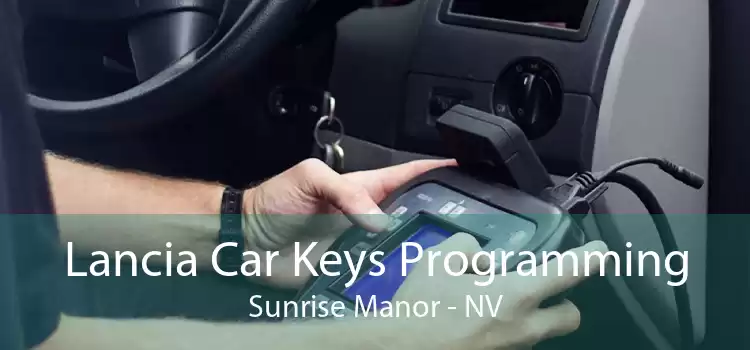 Lancia Car Keys Programming Sunrise Manor - NV