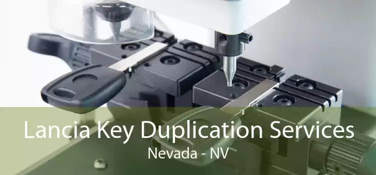 Lancia Key Duplication Services Nevada - NV