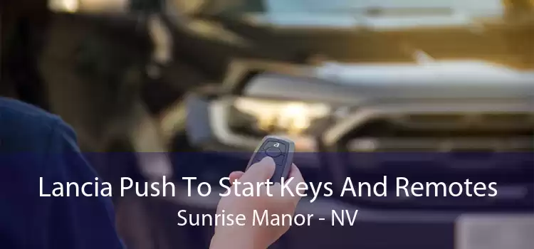 Lancia Push To Start Keys And Remotes Sunrise Manor - NV