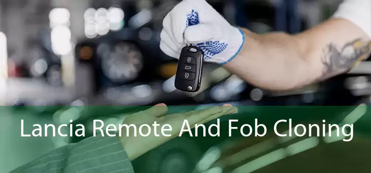 Lancia Remote And Fob Cloning 
