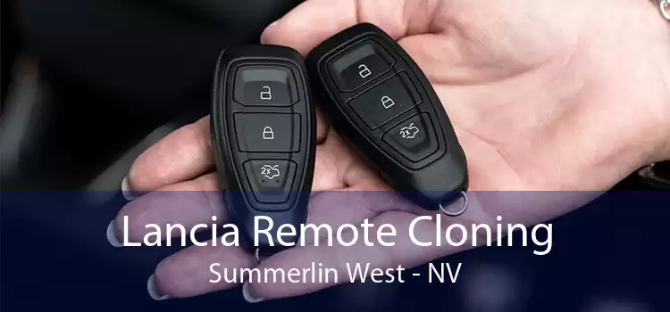 Lancia Remote Cloning Summerlin West - NV
