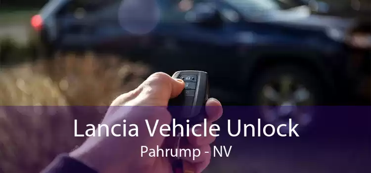 Lancia Vehicle Unlock Pahrump - NV