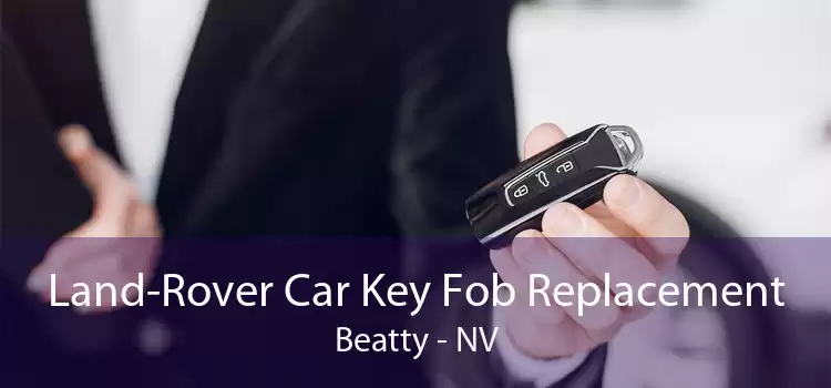 Land-Rover Car Key Fob Replacement Beatty - NV