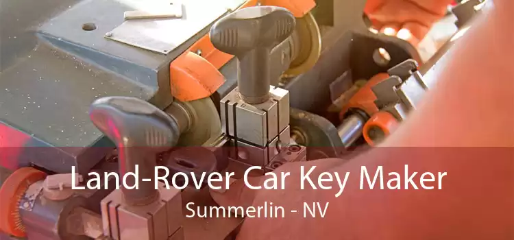 Land-Rover Car Key Maker Summerlin - NV
