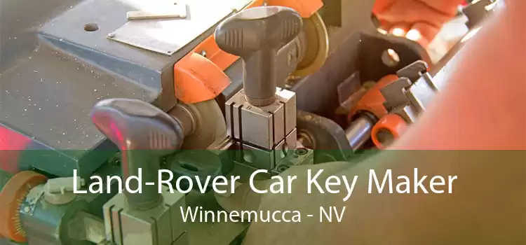 Land-Rover Car Key Maker Winnemucca - NV
