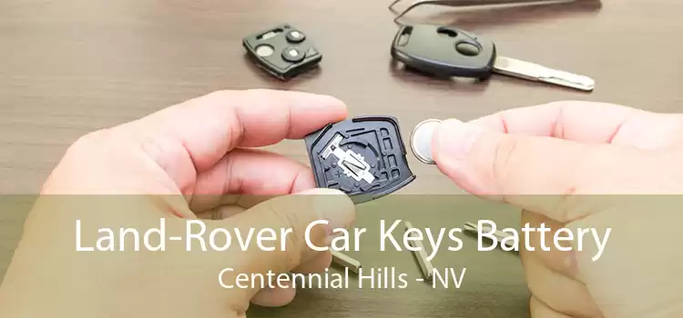 Land-Rover Car Keys Battery Centennial Hills - NV