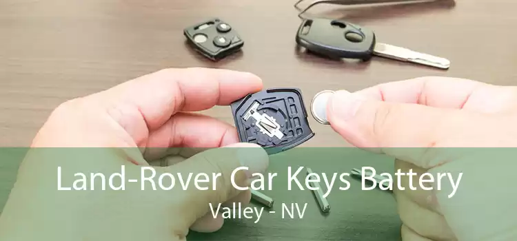 Land-Rover Car Keys Battery Valley - NV