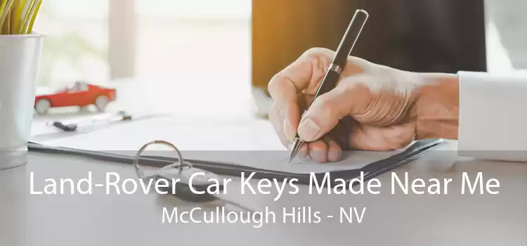 Land-Rover Car Keys Made Near Me McCullough Hills - NV