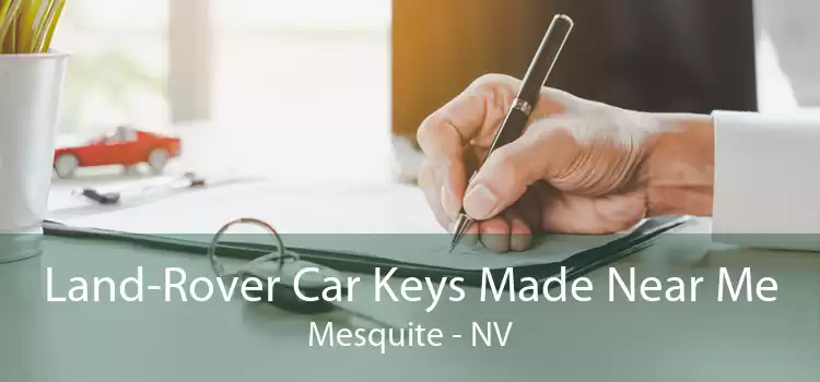 Land-Rover Car Keys Made Near Me Mesquite - NV