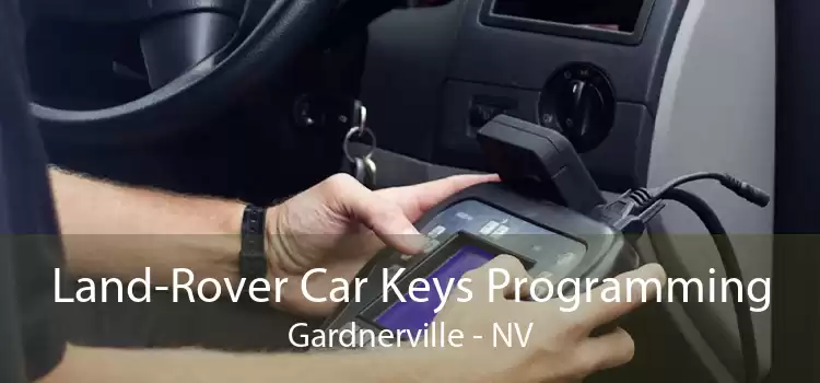 Land-Rover Car Keys Programming Gardnerville - NV
