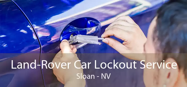 Land-Rover Car Lockout Service Sloan - NV